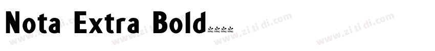 Nota Extra Bold字体转换
